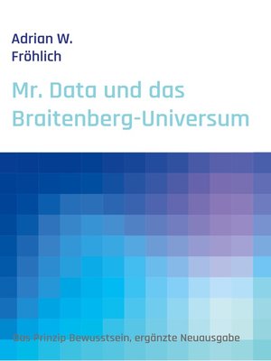 cover image of Mr. Data und das Braitenberg-Universum